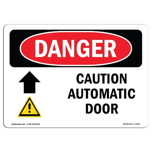 Safety Sign, OSHA Danger, 3.5" Height, Caution Automatic Door (Up Arrow), Landscape, 10PK